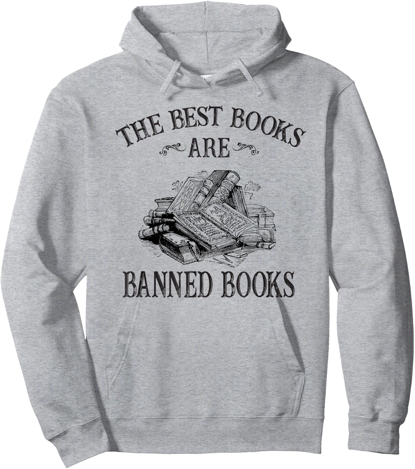 The Best Books Are Banned Books Literature Read Lover Hoodie - Hoodie | Ash