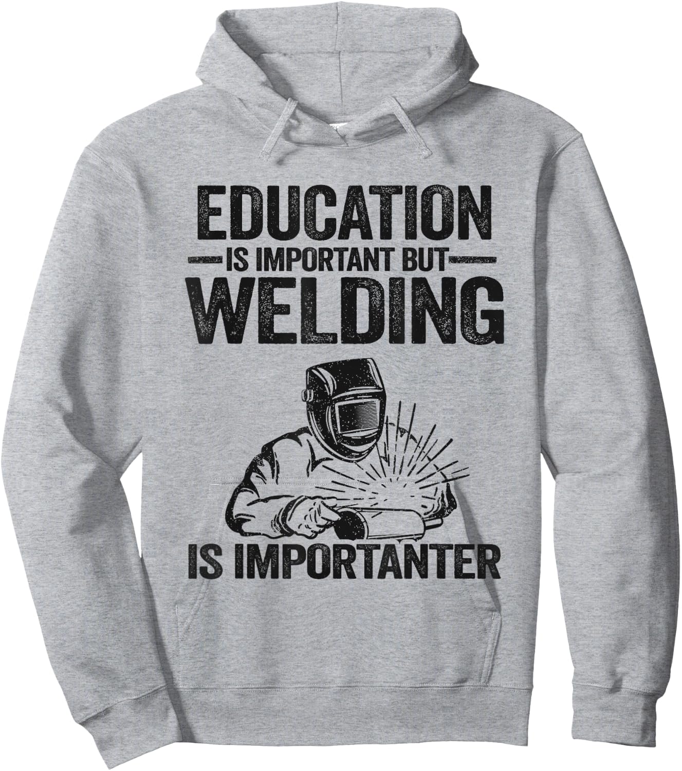 Education Is Important But Welding Is Importanter Welder Hoodie - Hoodie | Ash