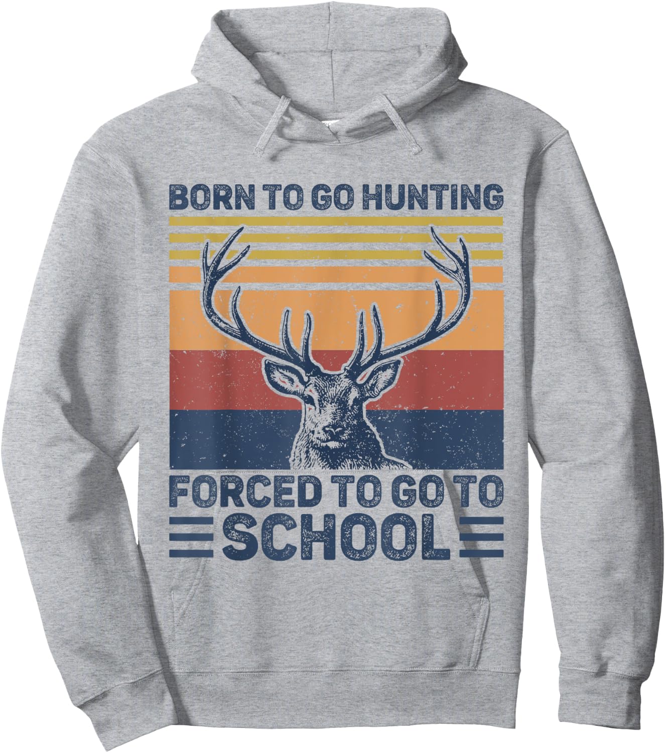 Funny Born To Go Hunting Deer Hunting Hunter Boys Kids Hoodie - Hoodie | Ash