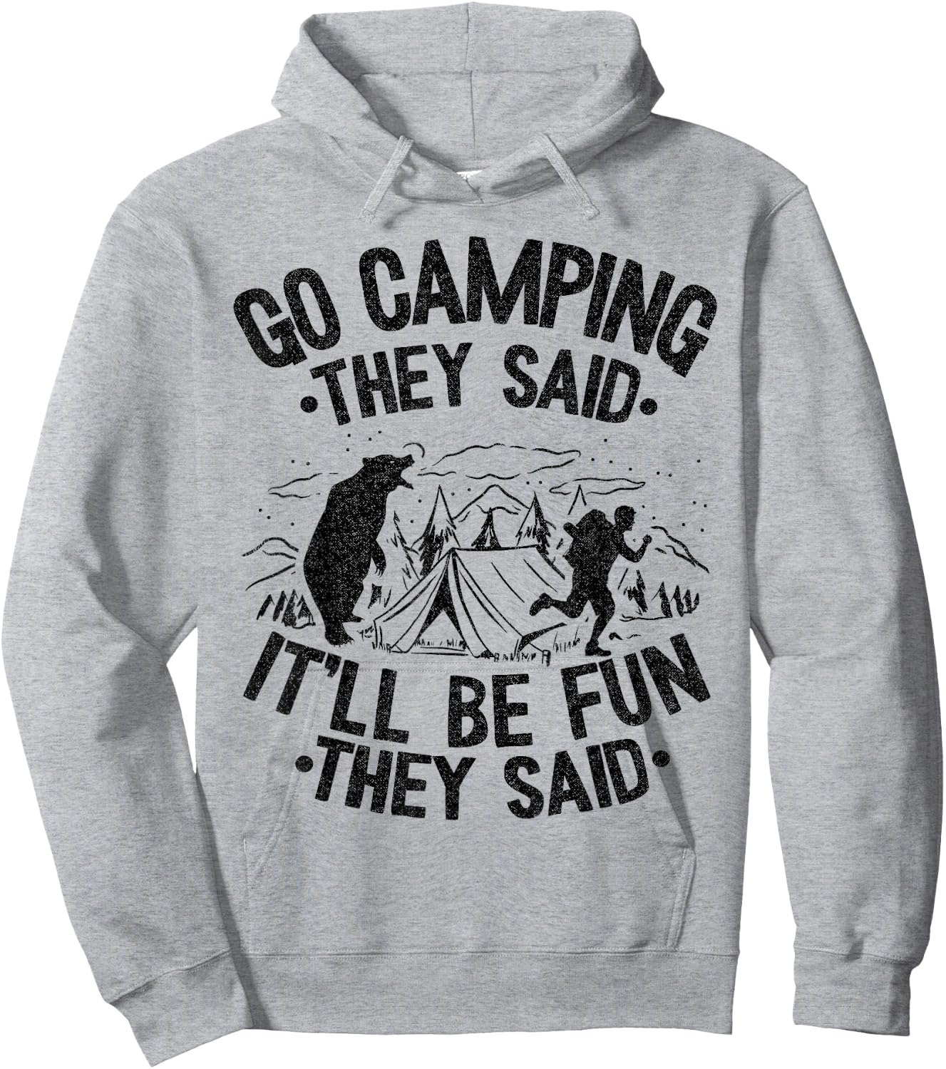 Go Camping They Said It'll Be Fun Outdoor Joke Bear Camper Hoodie - Hoodie | Ash