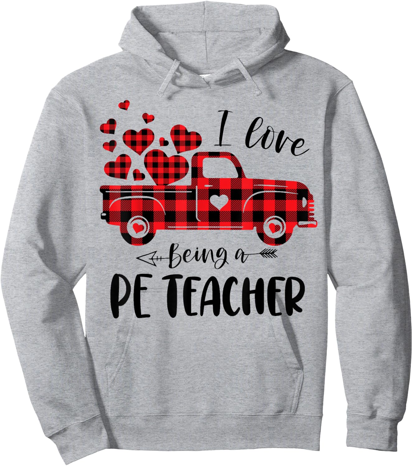I Love Being A PE Teacher Red Plaid Truck Valentines Day Women Hoodie - Hoodie | Ash