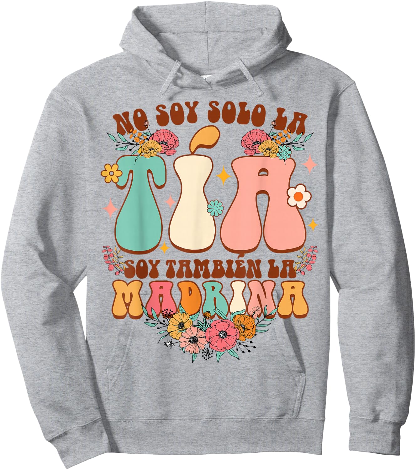 Auntie Godmother No Soy Solo La Tia Soy Tambien La Madrina Hoodie - Hoodie | Ash