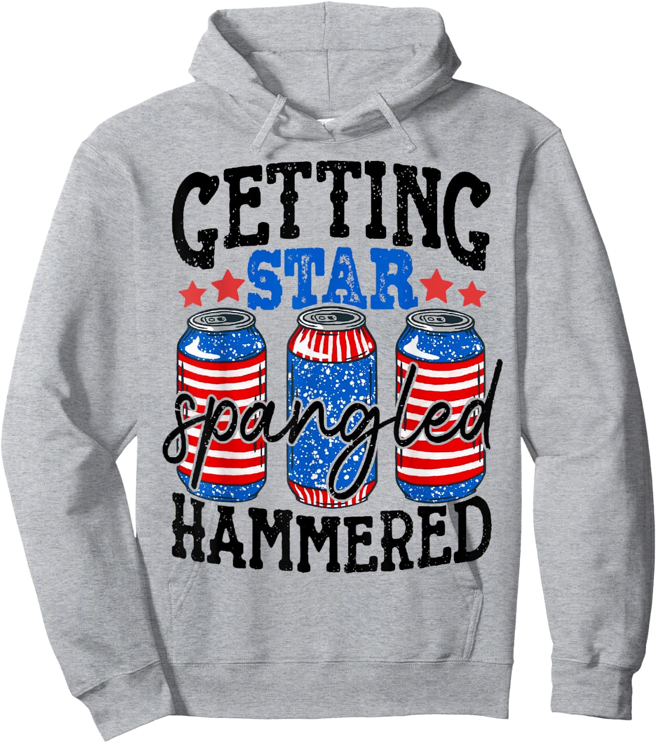 Getting Star Spangled Hammered Funny 4th Of July Patriotic Hoodie - Hoodie | Ash