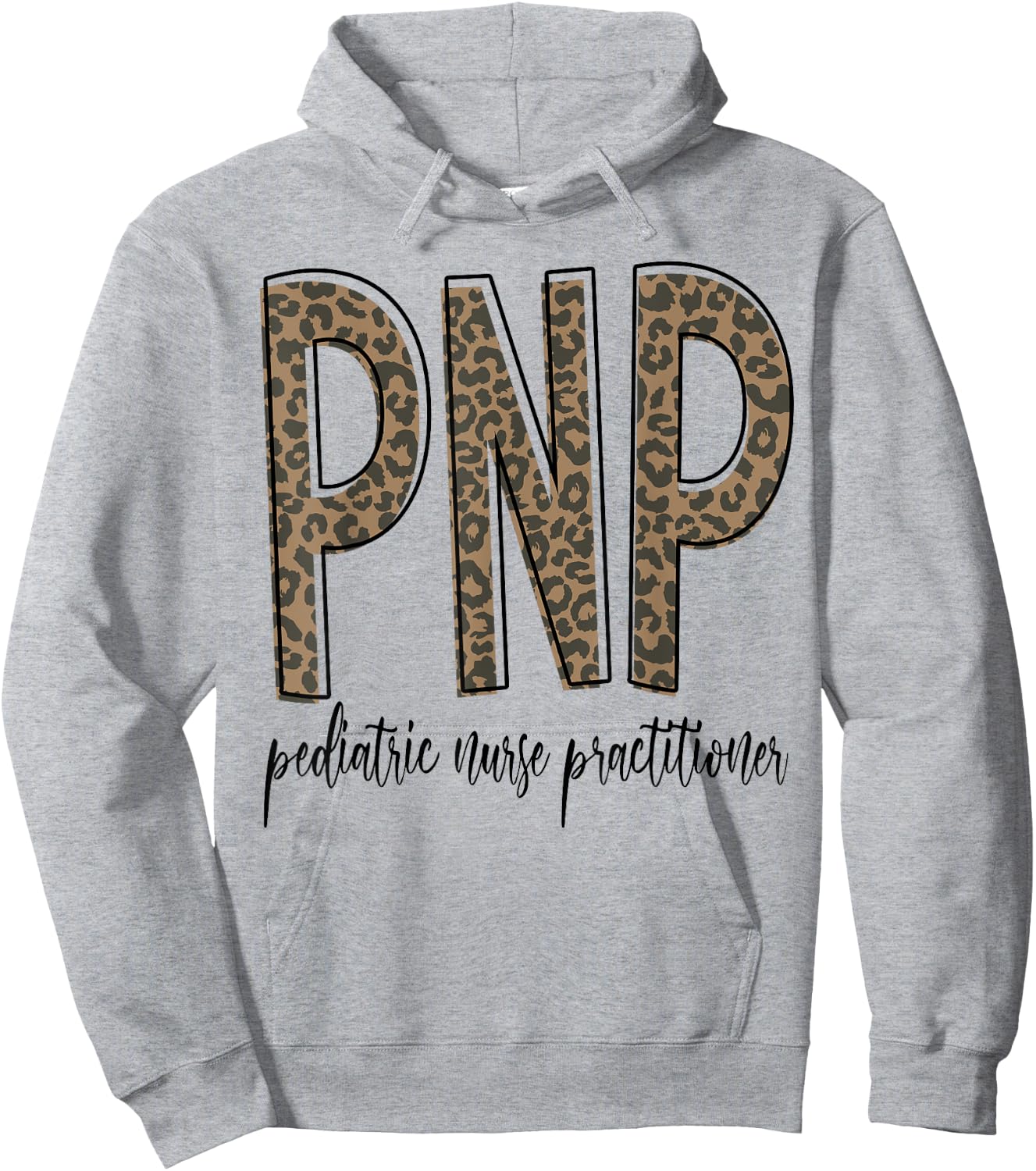 Funny Leopard PNP Pediatric Nurse Practitioner Week Gifts Hoodie - Hoodie | Ash