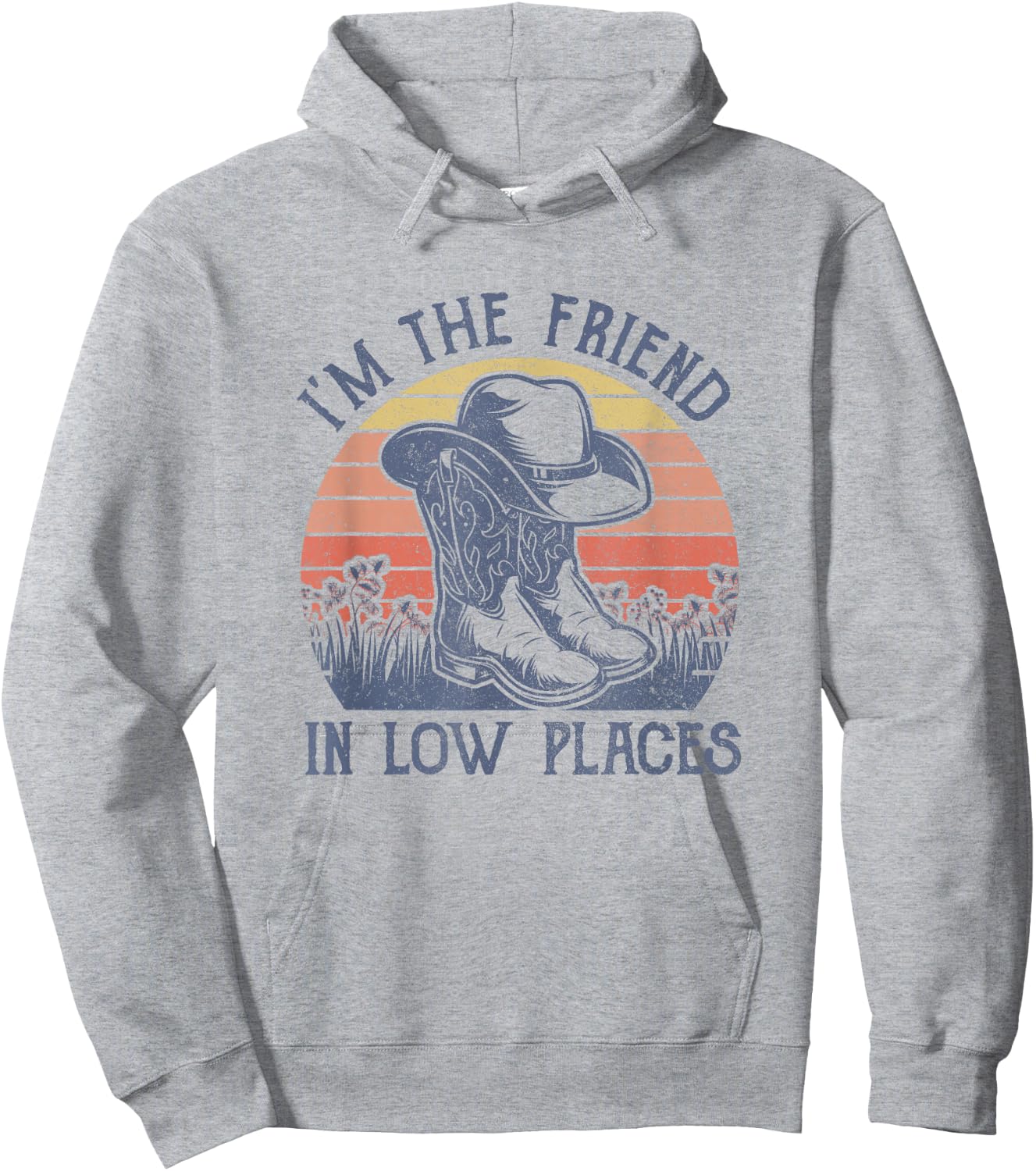 I'm The Friend In Low Places Cowboy Hat Country Music Hoodie - Hoodie | Ash