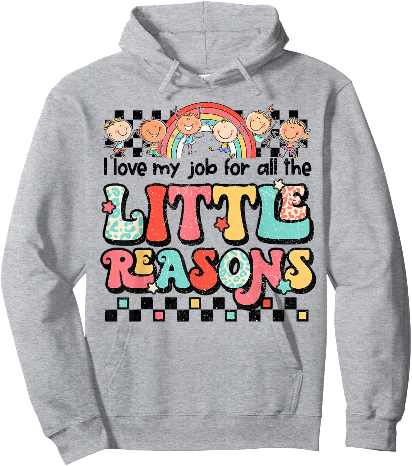 Teacher Shirt I Love My Job For All The Little Reasons Women Hoodie - Hoodie | Ash