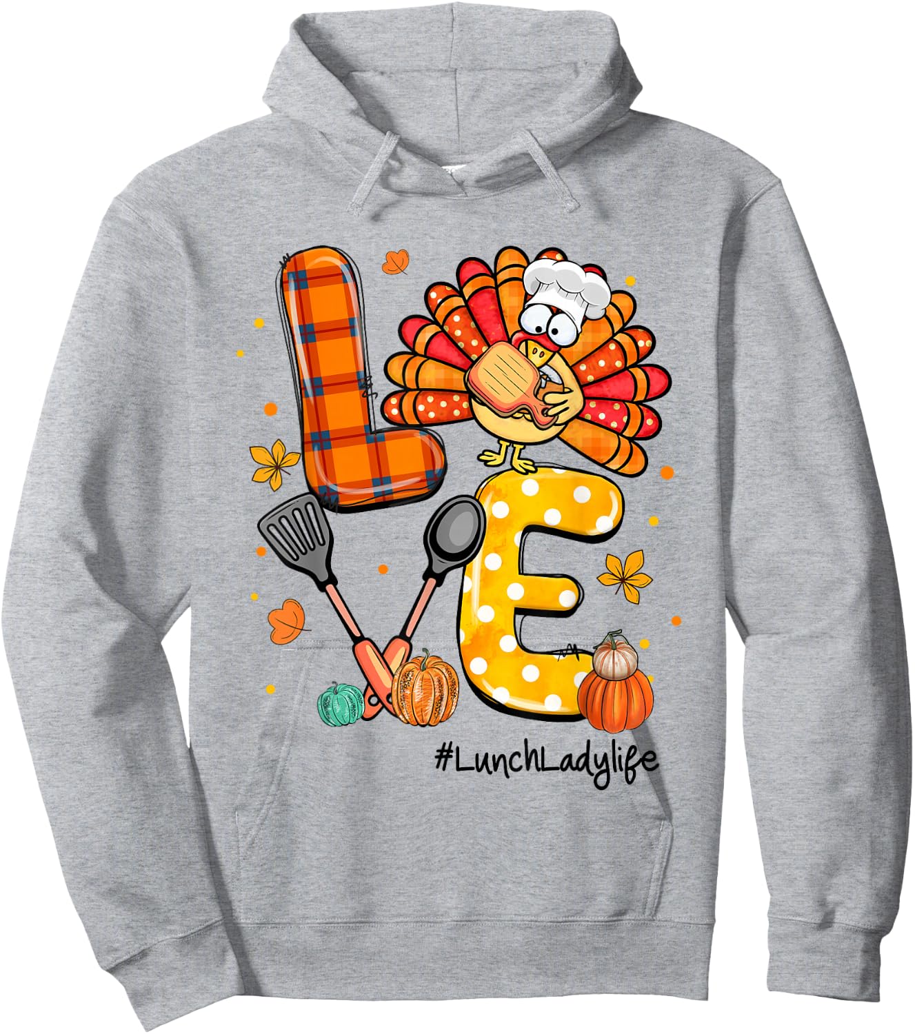 LOVE Turkey Pilgrim Hat Lunch Lady Life Thanksgiving Hoodie - Hoodie | Ash