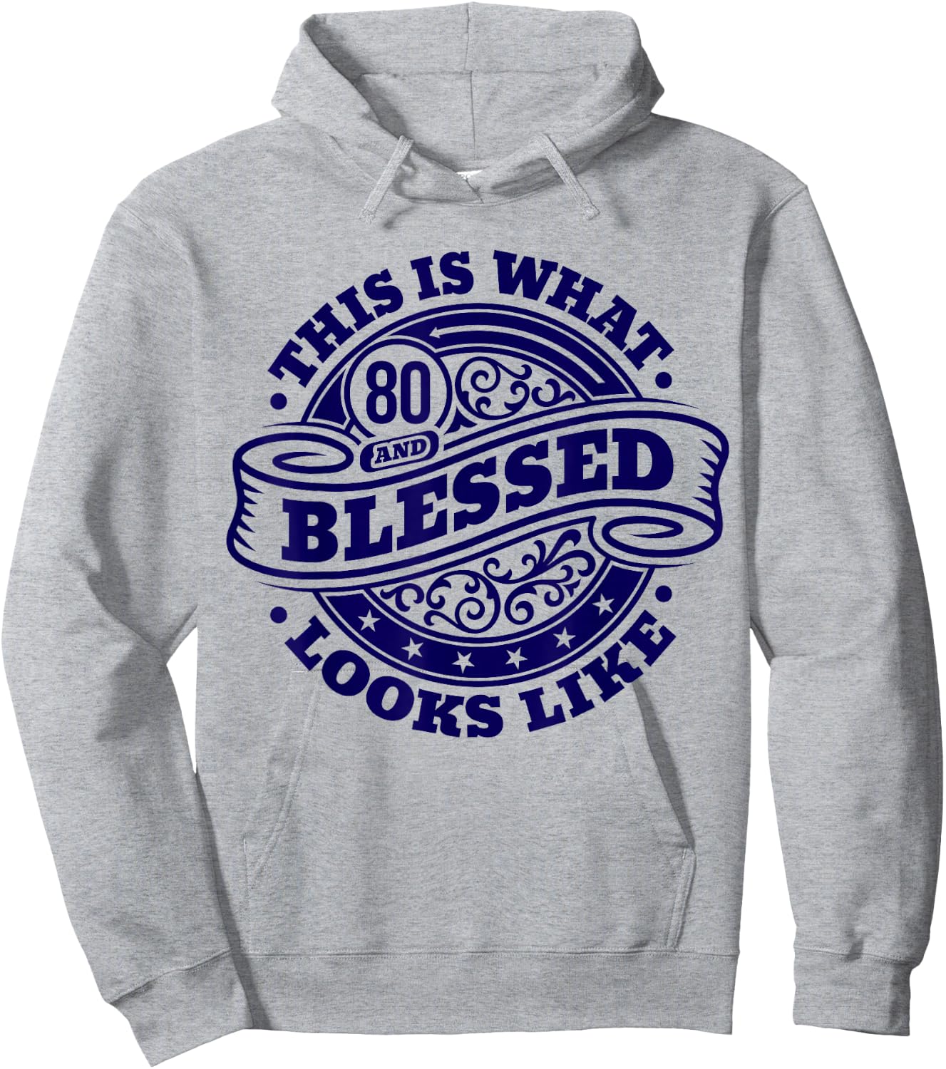 80th Birthday Age 80 Blessed I Religious 80th Birthday Hoodie - Hoodie | Ash