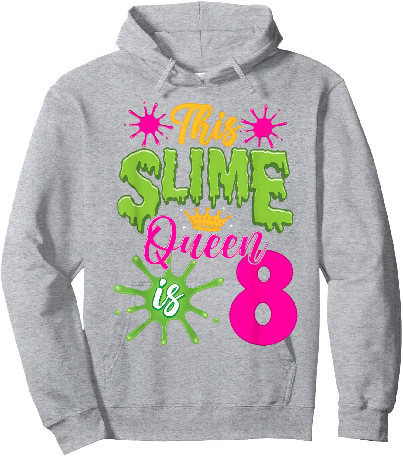 This Slime Queen is 8 Slime 8th Birthday Hoodie - Hoodie | Ash
