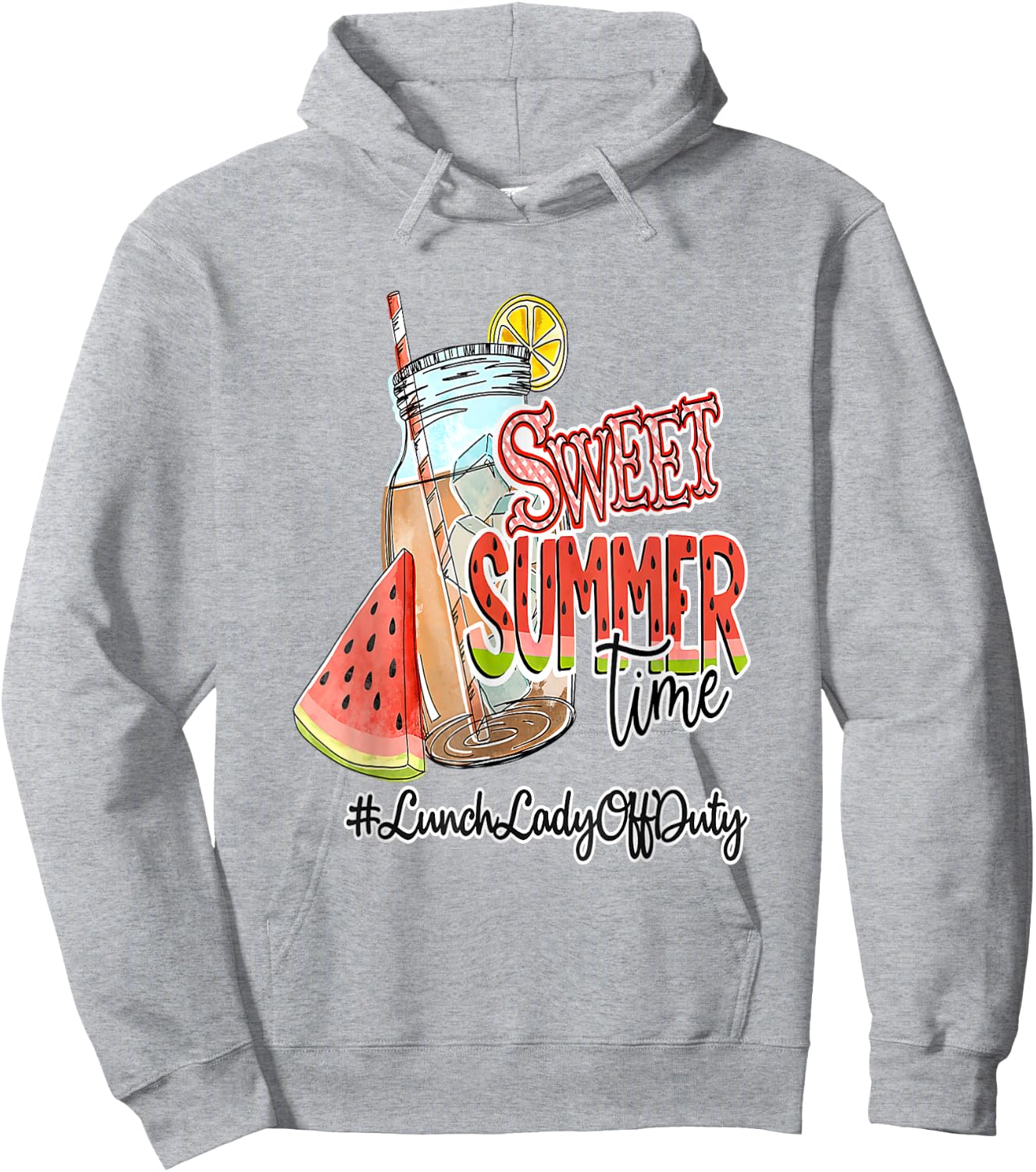 Sweet Summer Time Last Day Of School Lunch Lady Off Duty Hoodie - Hoodie | Ash