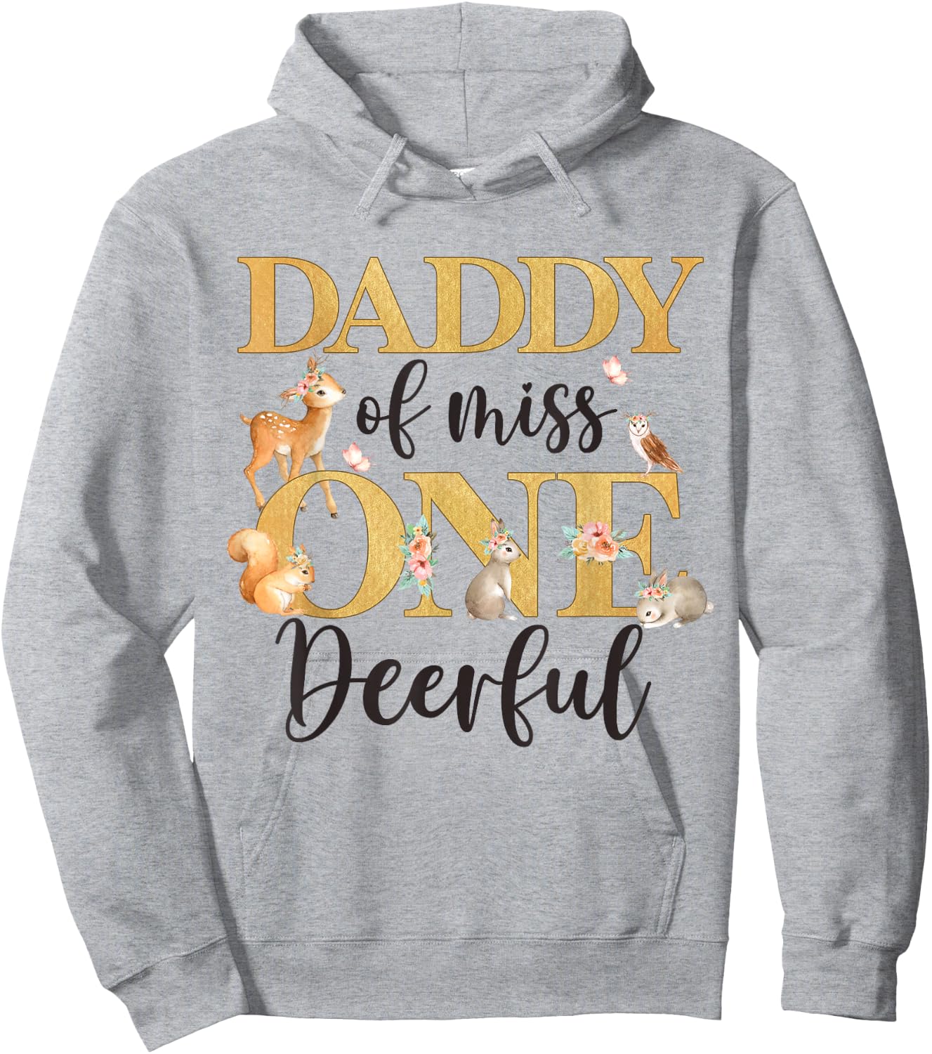 Daddy of Miss One-deer-ful Girl 1st Birthday Cute Deer Hoodie - Hoodie | Ash