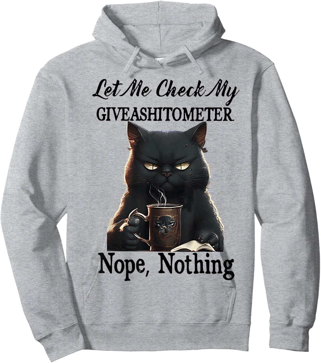 Cat Let Me Check My Giveashitometer Nope Nothing Men Women Hoodie - Hoodie | Ash