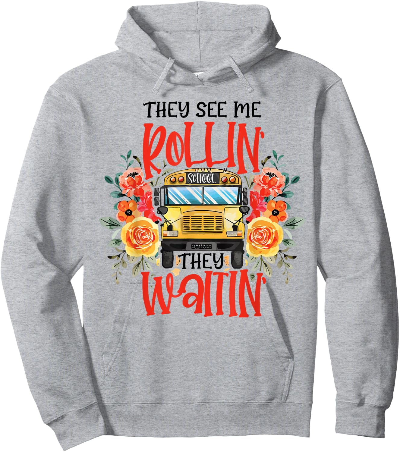 They See Me Rollin' They Waiting' Floral School Bus Driver Hoodie - Hoodie | Ash