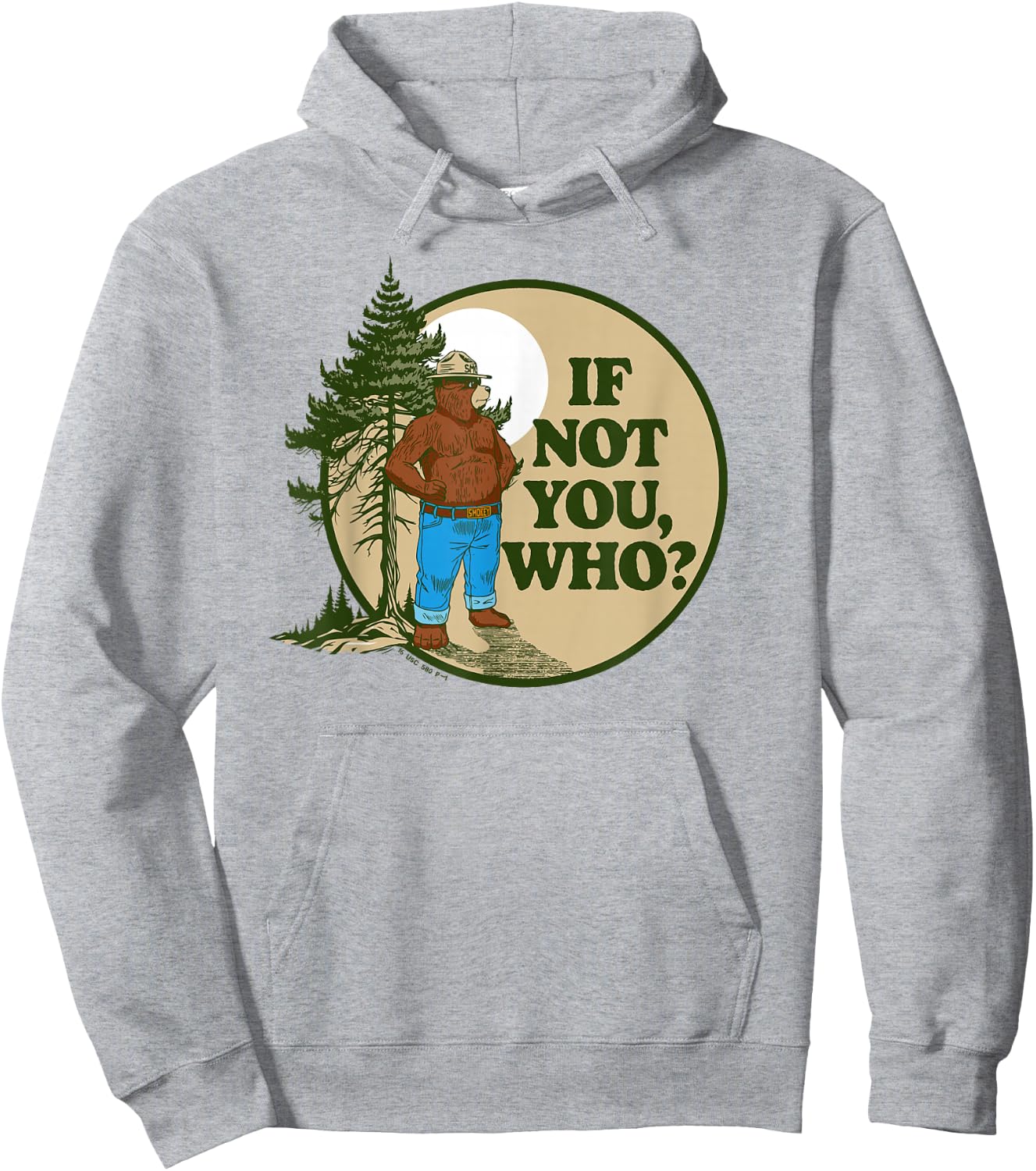 If Not You Who? Smokey Bear & Pine Tree Outdoor Badge Hoodie - Hoodie | Ash