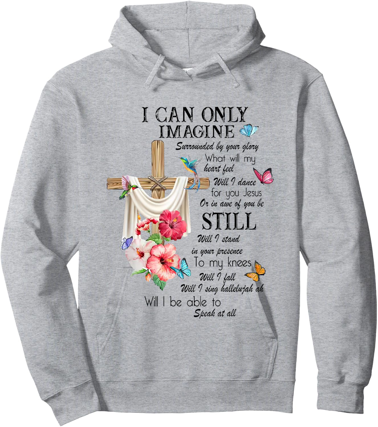 Christian Jesus Lovers Faith Blessed I Can On ly Imagine Hoodie - Hoodie | Ash