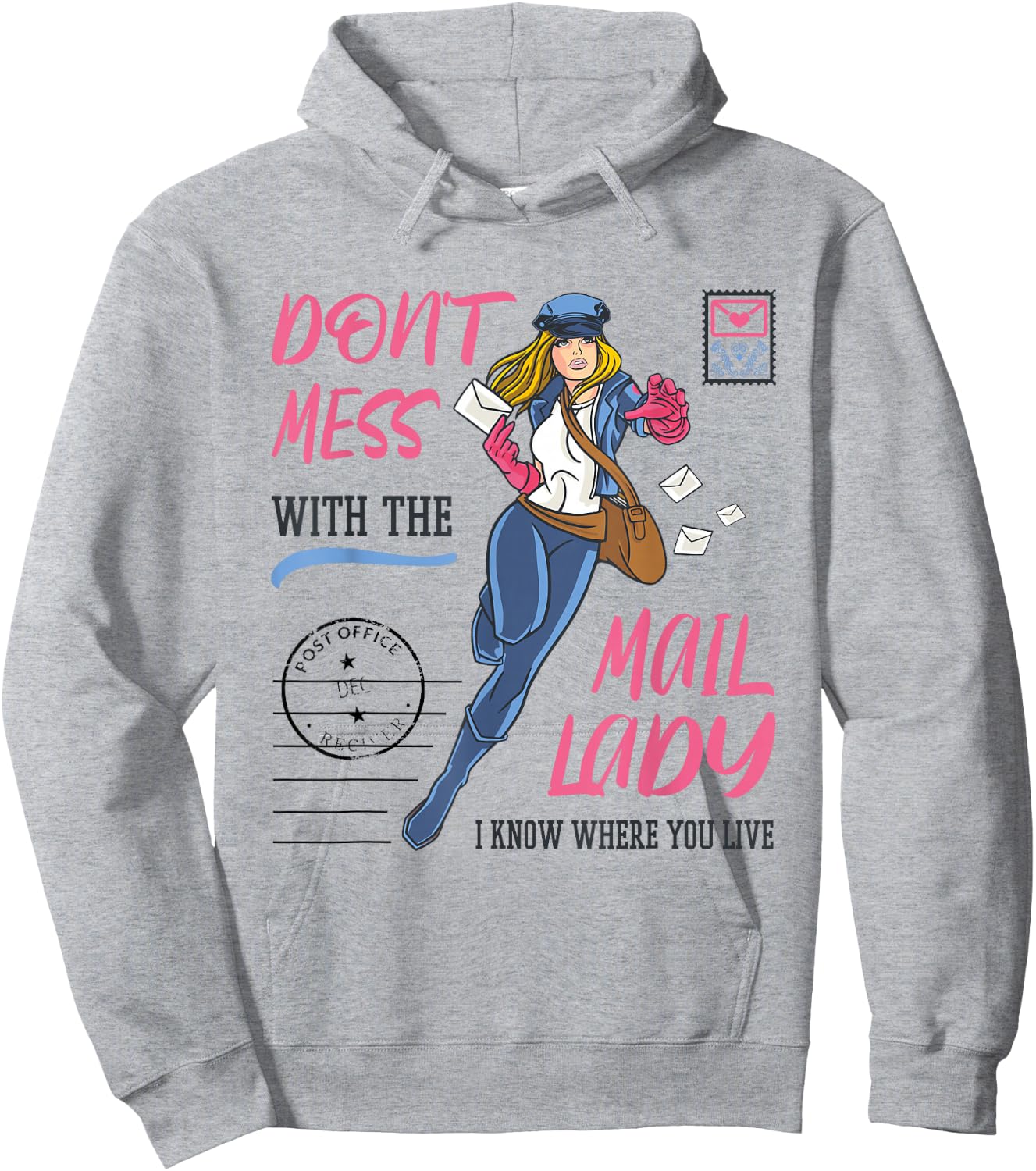 Don't Mess with the Mail Lady Design for Postal Worker Hoodie - Hoodie | Ash