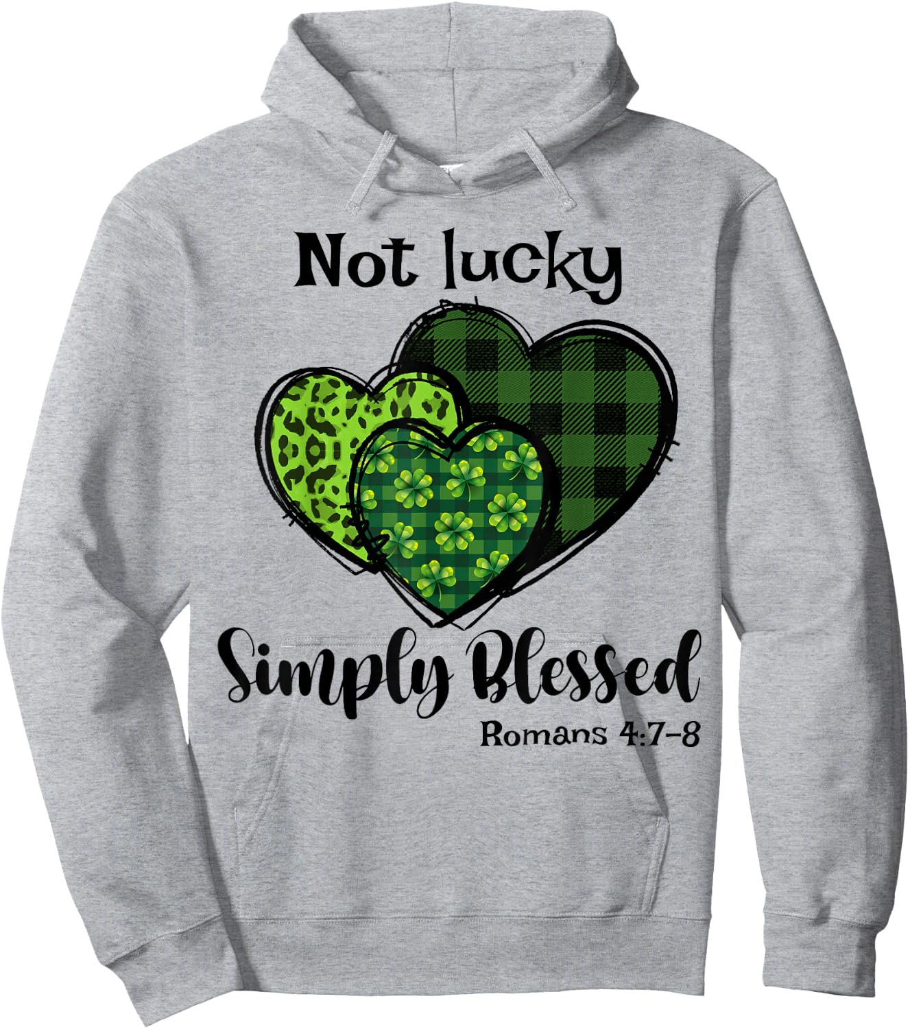 Not Lucky Simply Blessed Christian Shamrock St Patricks Day Hoodie - Hoodie | Ash