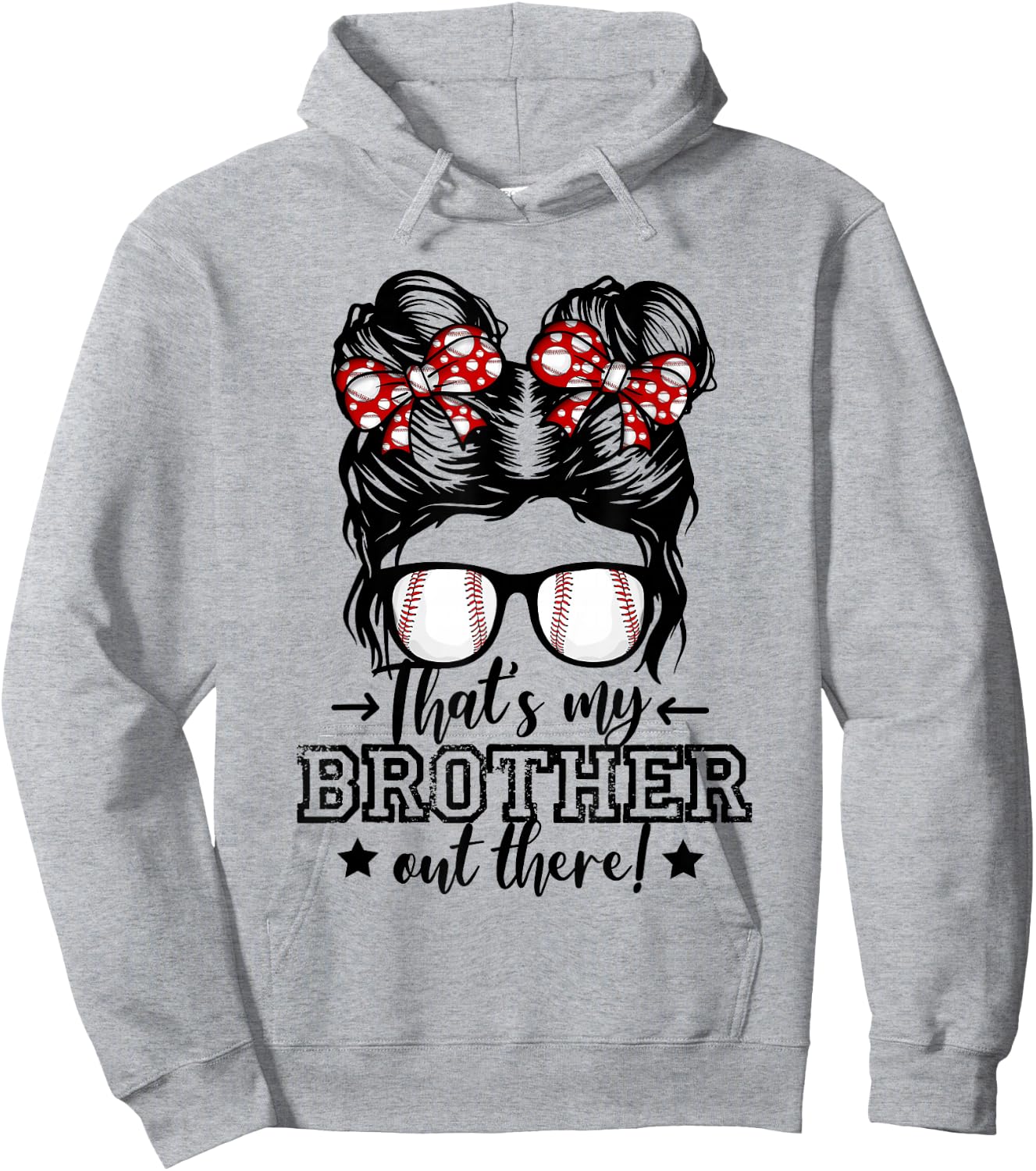 That's My Brother Out There Messy Bun Baseball Sister Girls Hoodie - Hoodie | Ash