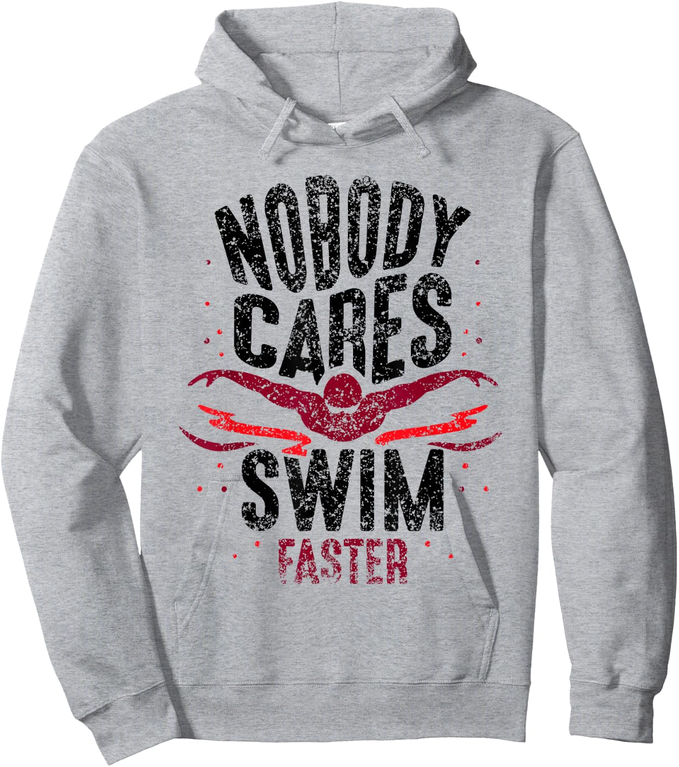 Nobody Cares Swim Faster Team Motivation Cute Hoodie - Hoodie | Ash