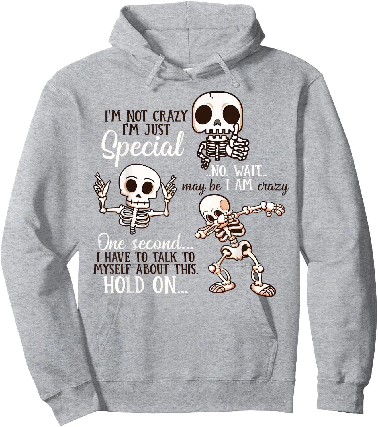 I'm Not Crazy I'm Just Special Chibi Cute Skeleton Hoodie - Hoodie | Ash