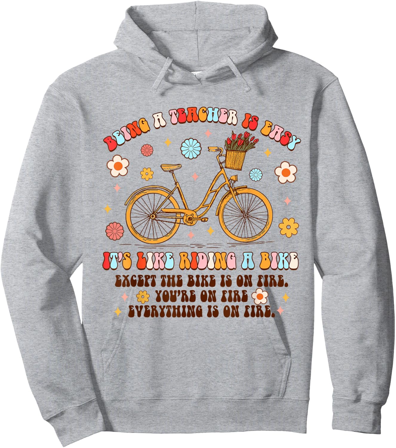Being A Teacher Is Easy It's Like Riding A Bike Teaching Women Hoodie - Hoodie | Ash