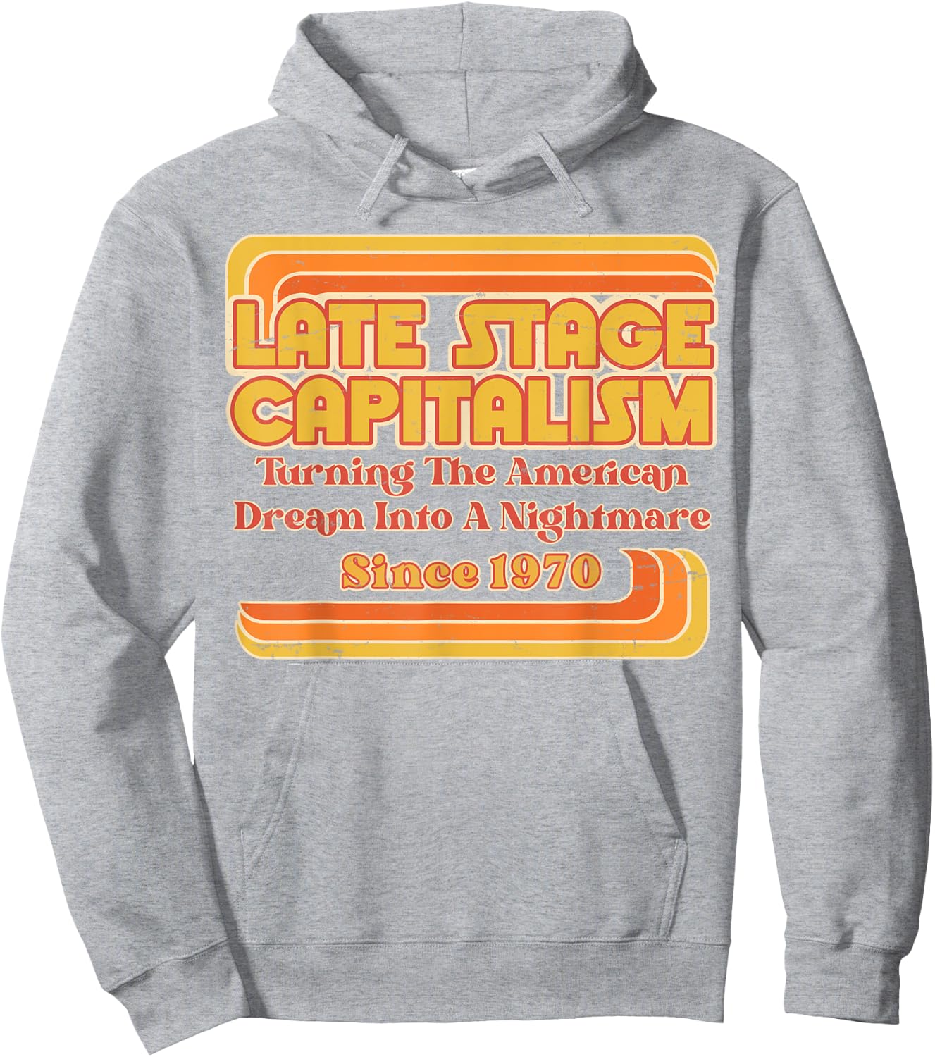 Late Stage Capitalism - Retro Vintage 1970s Style Hoodie - Hoodie | Ash