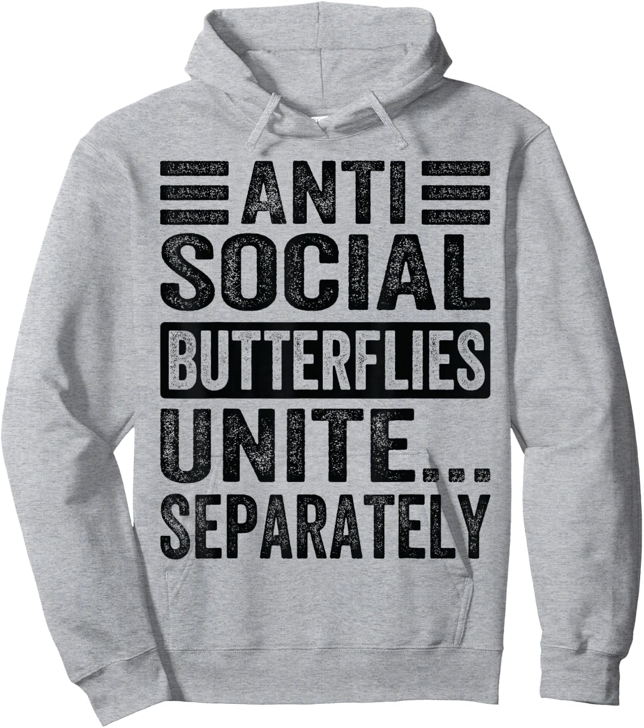 Antisocial Butterflies Unite...Separately Hoodie - Hoodie | Ash