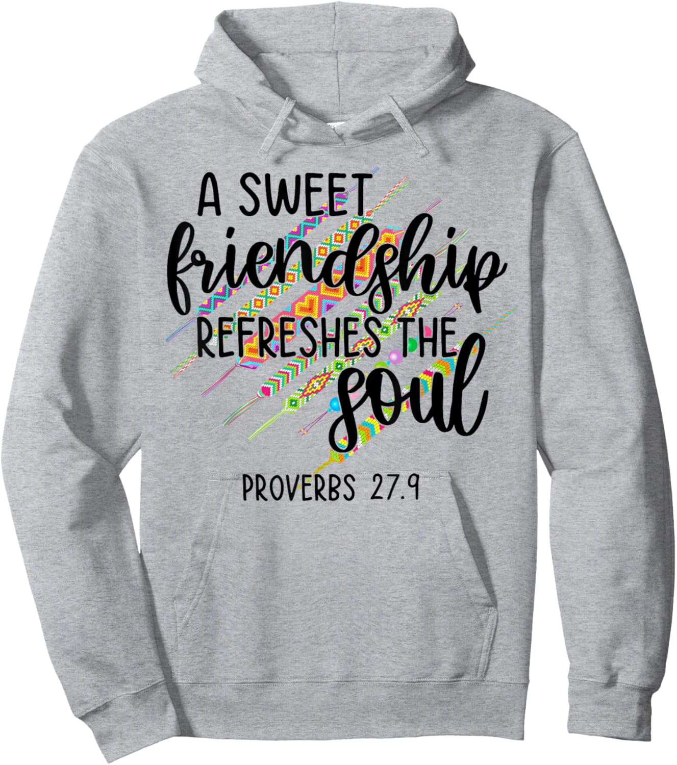 A Sweet Friendship Refreshes The Soul Proverb 27:9 Christian Hoodie - Hoodie | Ash