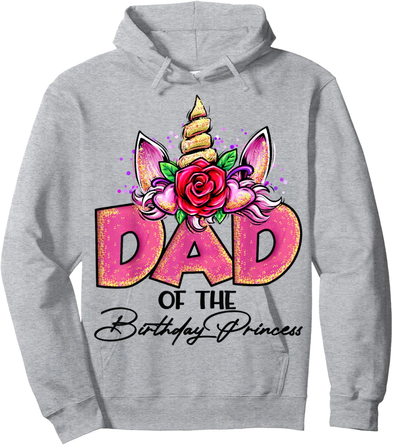 Dad of the Birthday Princess Unicorn Matching Family Daddy Hoodie - Hoodie | Ash