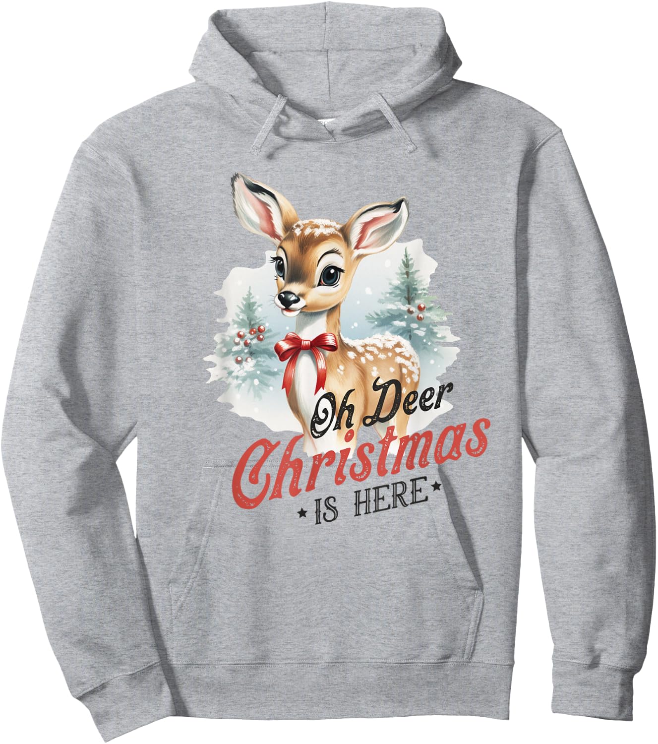 Oh Deer Christmas Is Here Cute Bambi Animal Vintage Winter Hoodie - Hoodie | Ash