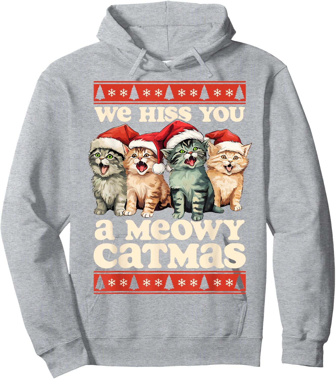 We Hiss You A Meowy Catmas Funny Cat Christmas Ugly Xmas Women Kids Hoodie - Hoodie | Ash