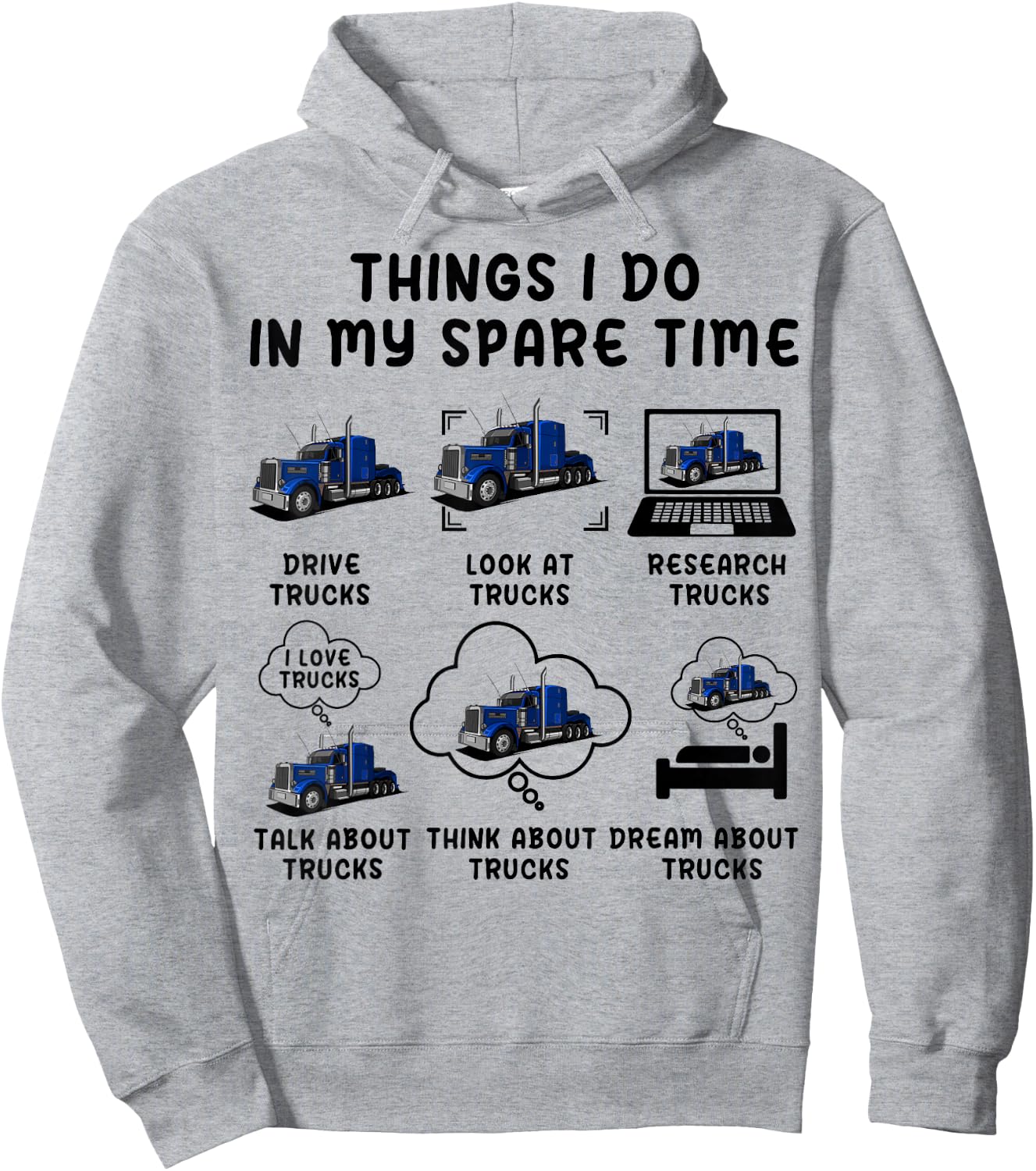 Funny Semi Truck Things I Do In My Spare Time Trucks Trucker Hoodie - Hoodie | Ash
