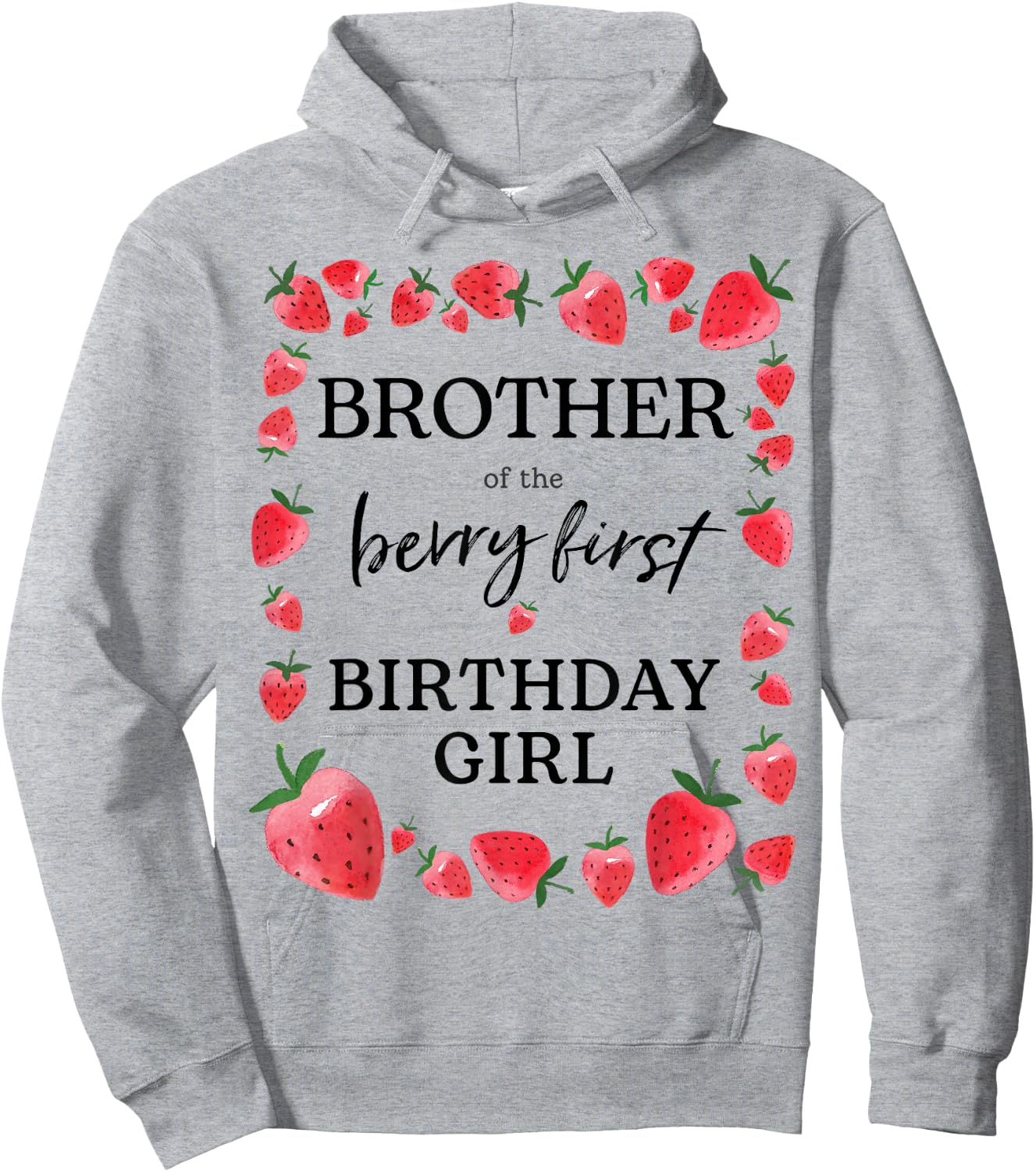 Brother of Berry First Birthday Girl Sweet One Strawberry Hoodie - Hoodie | Ash