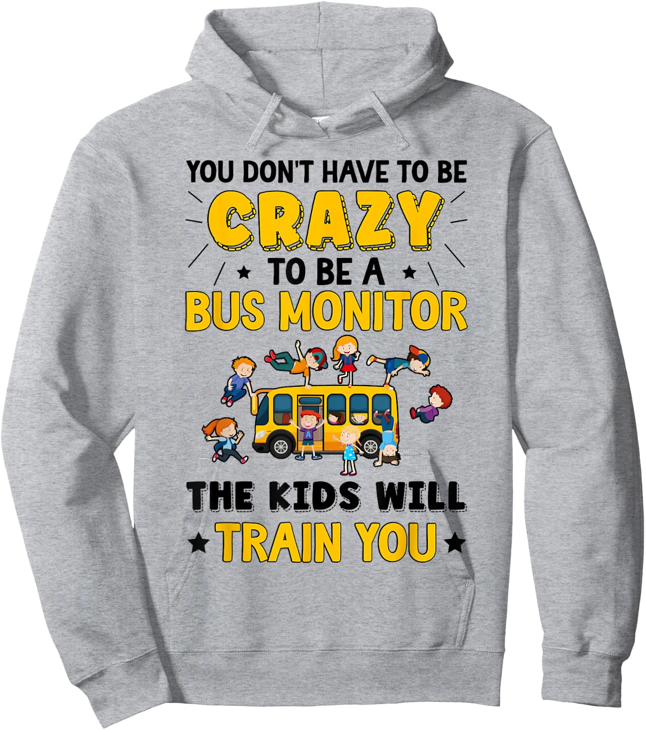 To Be A Bus Monitor School Bus Monitor Hoodie - Hoodie | Ash