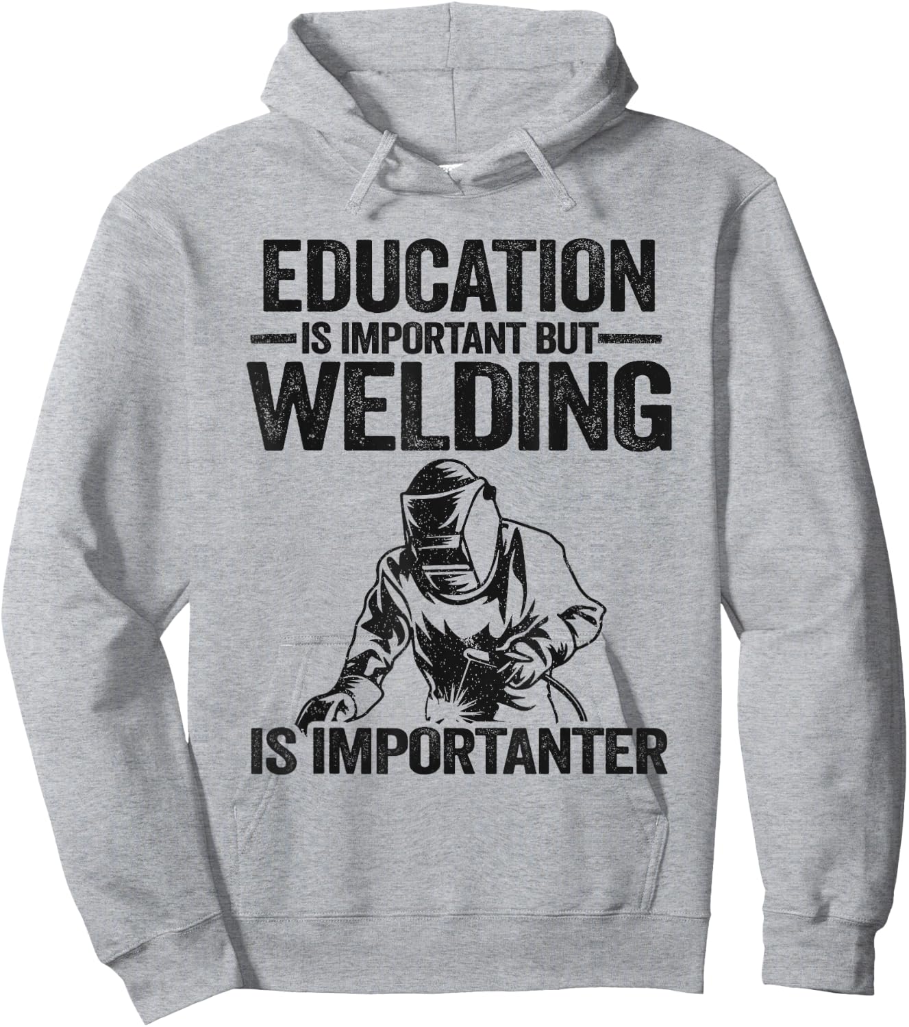 Education Is Important But Welding Is Importanter Welder Hoodie - Hoodie | Ash