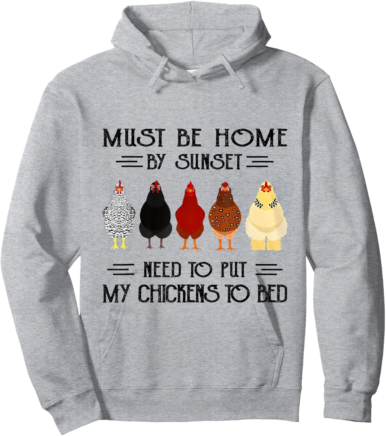 Must Be Home By Sunset Need To Put My Chickens To Bed Hoodie - Hoodie | Ash