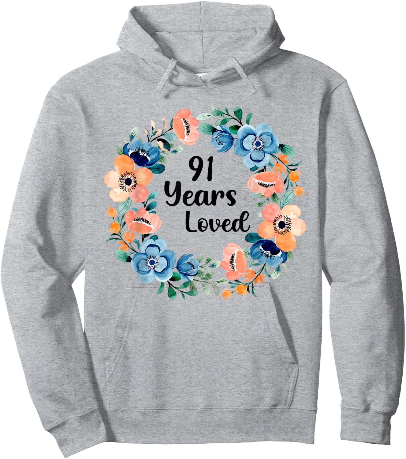 91 Years Loved Mom Grandma 91 Years Old 91st Birthday Hoodie - Hoodie | Ash