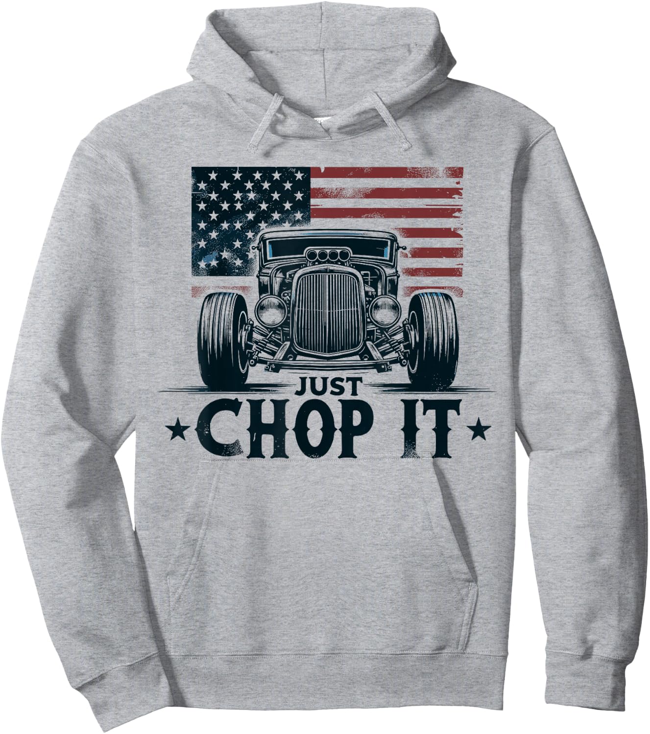 Hot Rod Mechanic, Just Chop It Vintage Patriotic Rat Rod Car Hoodie - Hoodie | Ash