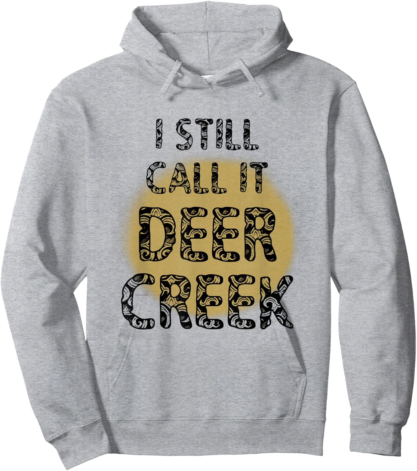 I Still Call It Deer Creek Hoodie - Hoodie | Ash