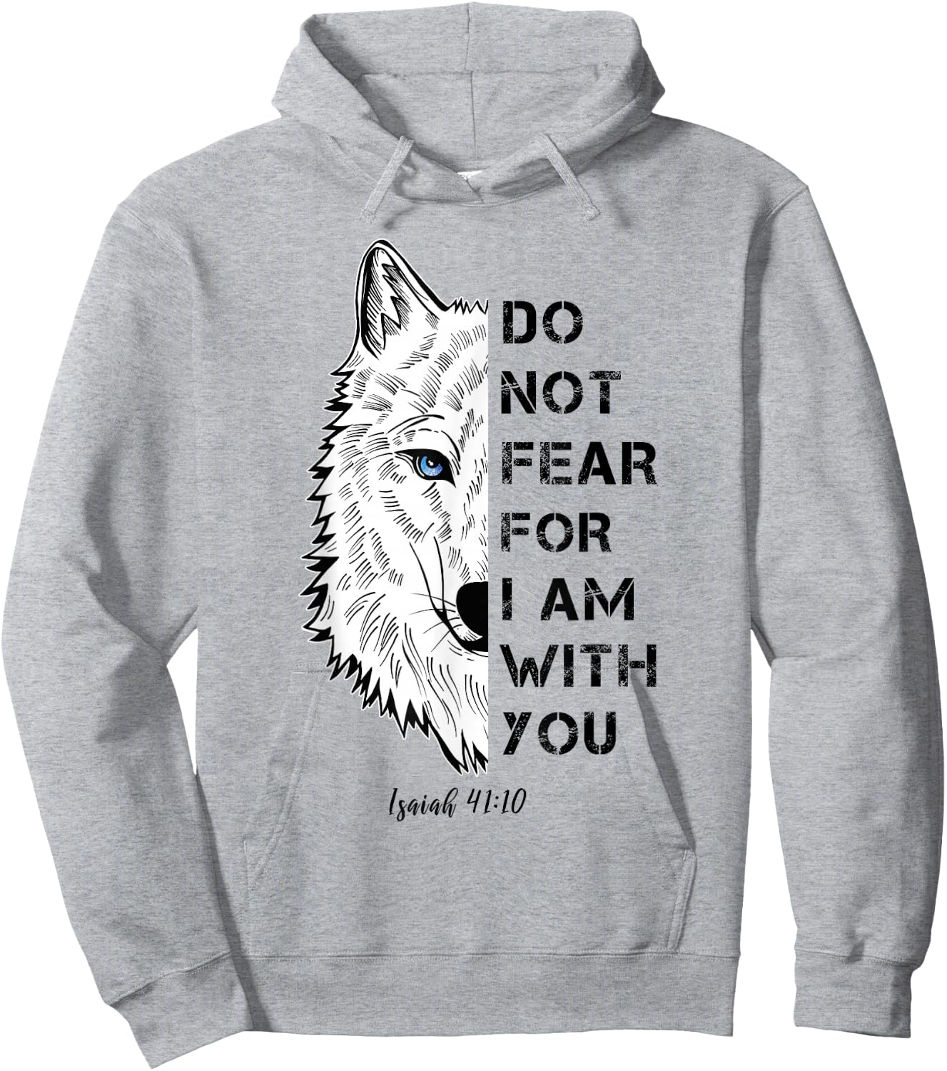 Do Not Fear For I Am With You Bible Verse Polar Wolf Hoodie - Hoodie | Ash