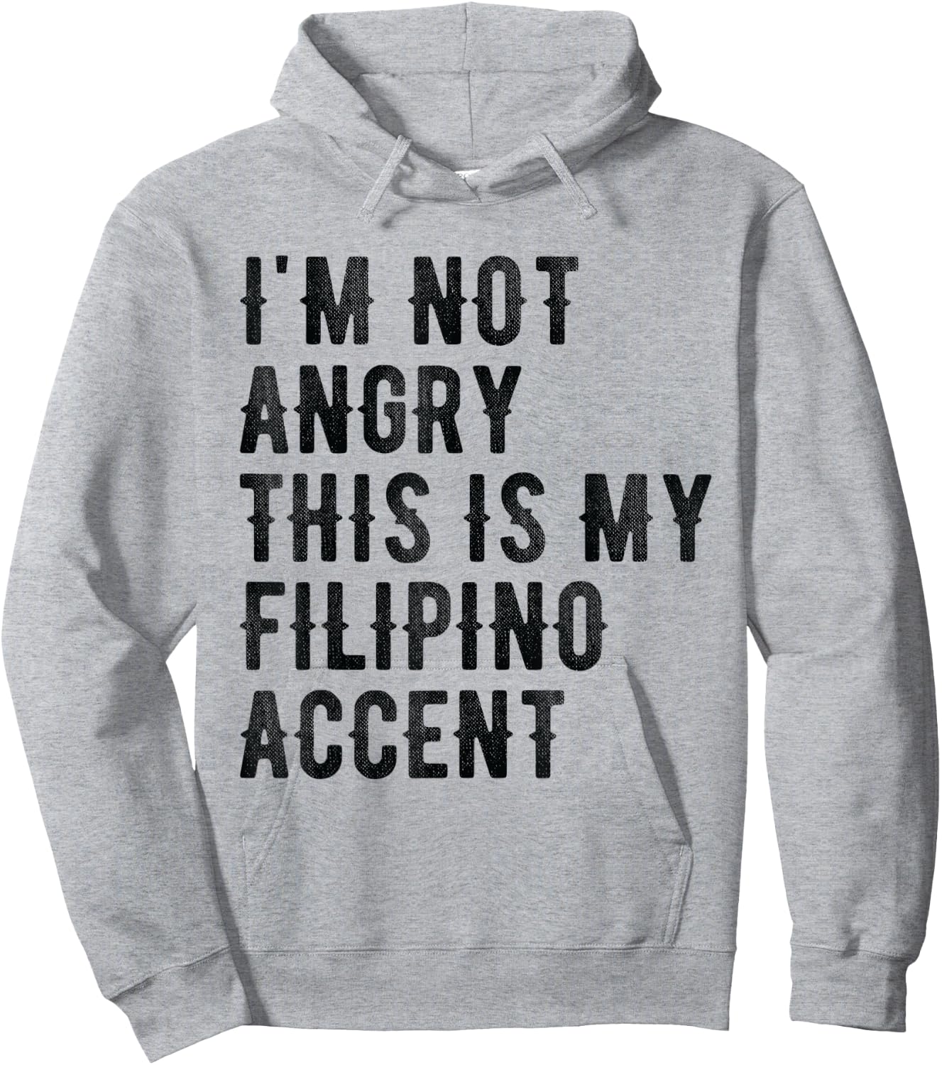 I'm Not Angry This Is My Filipino Accent - Funny Philippine Hoodie - Hoodie | Ash