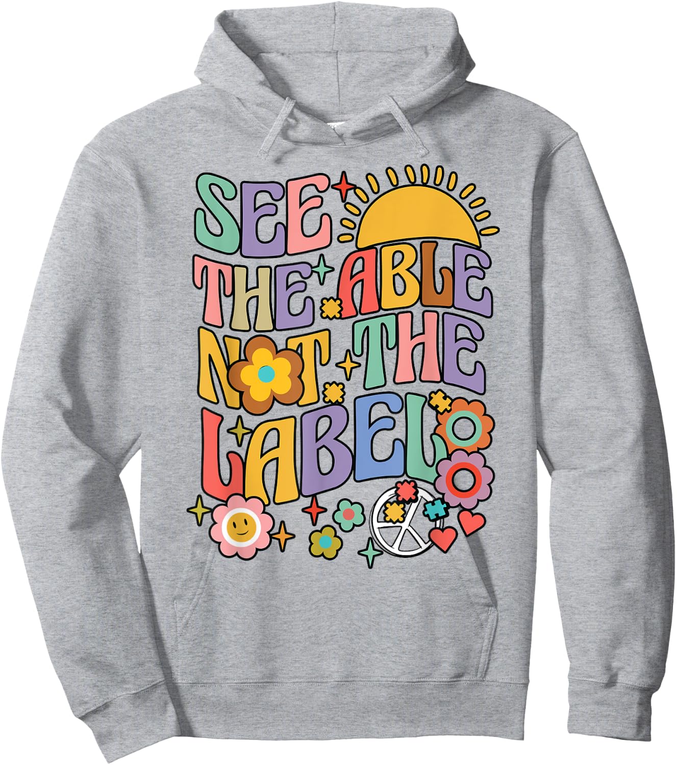 See the Able Not the Label Sped Ed Education Special Teacher Hoodie - Hoodie | Ash
