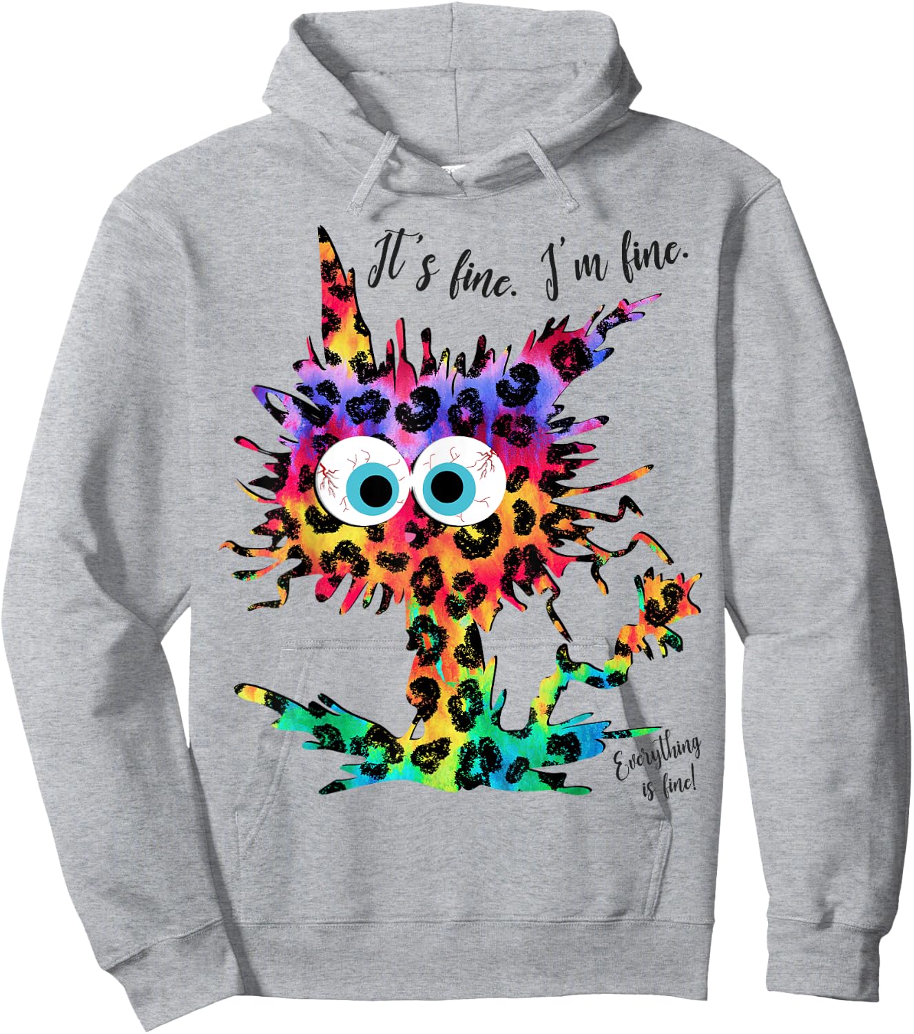 It's Fine I'm Fine Everything is Fine Leopard Tie Dye Cat Men Women Girls Kids Hoodie - Hoodie | Ash