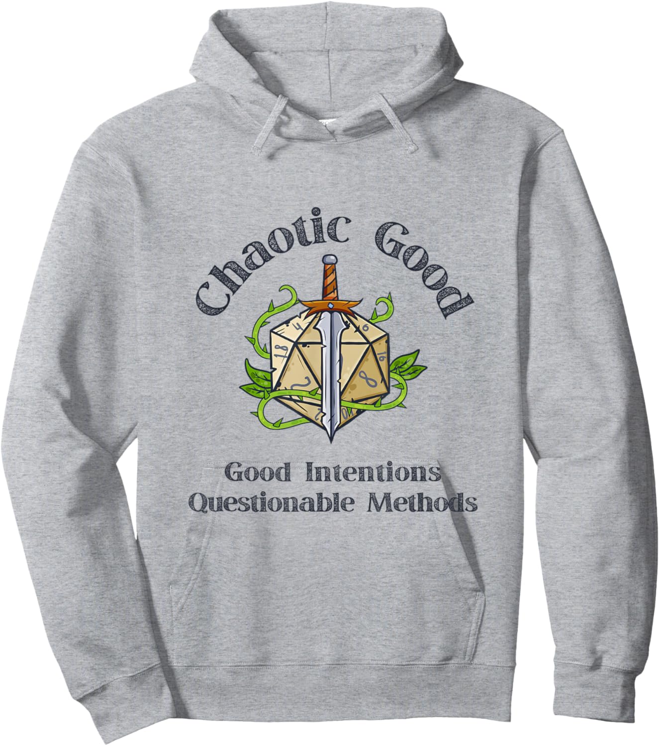 Chaotic Good Good Intentions Questionable Methods, Funny D20 Hoodie - Hoodie | Ash
