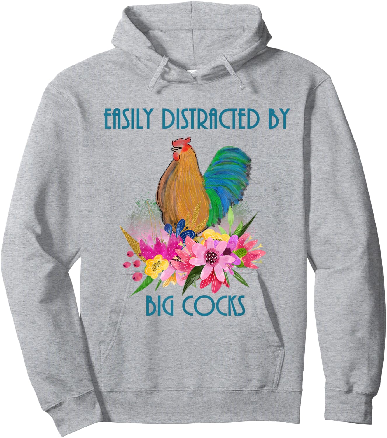 Easily Distracted by Big Cocks rooster and poultry lovers Hoodie - Hoodie | Ash