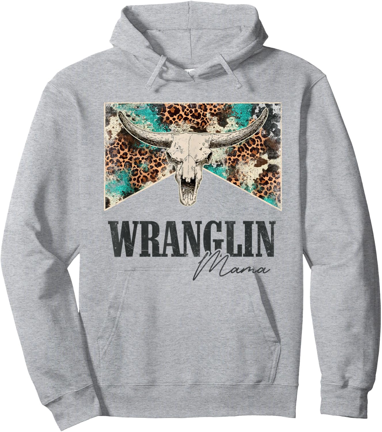 Leopard Bull Skull Western Life Country Wrangling Mama Hoodie - Hoodie | Ash