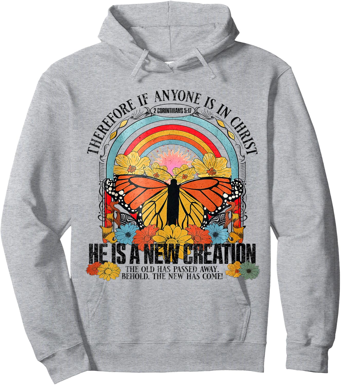 Therefore If Anyone In Christ He Is A New Creation Jesus Hoodie - Hoodie | Ash