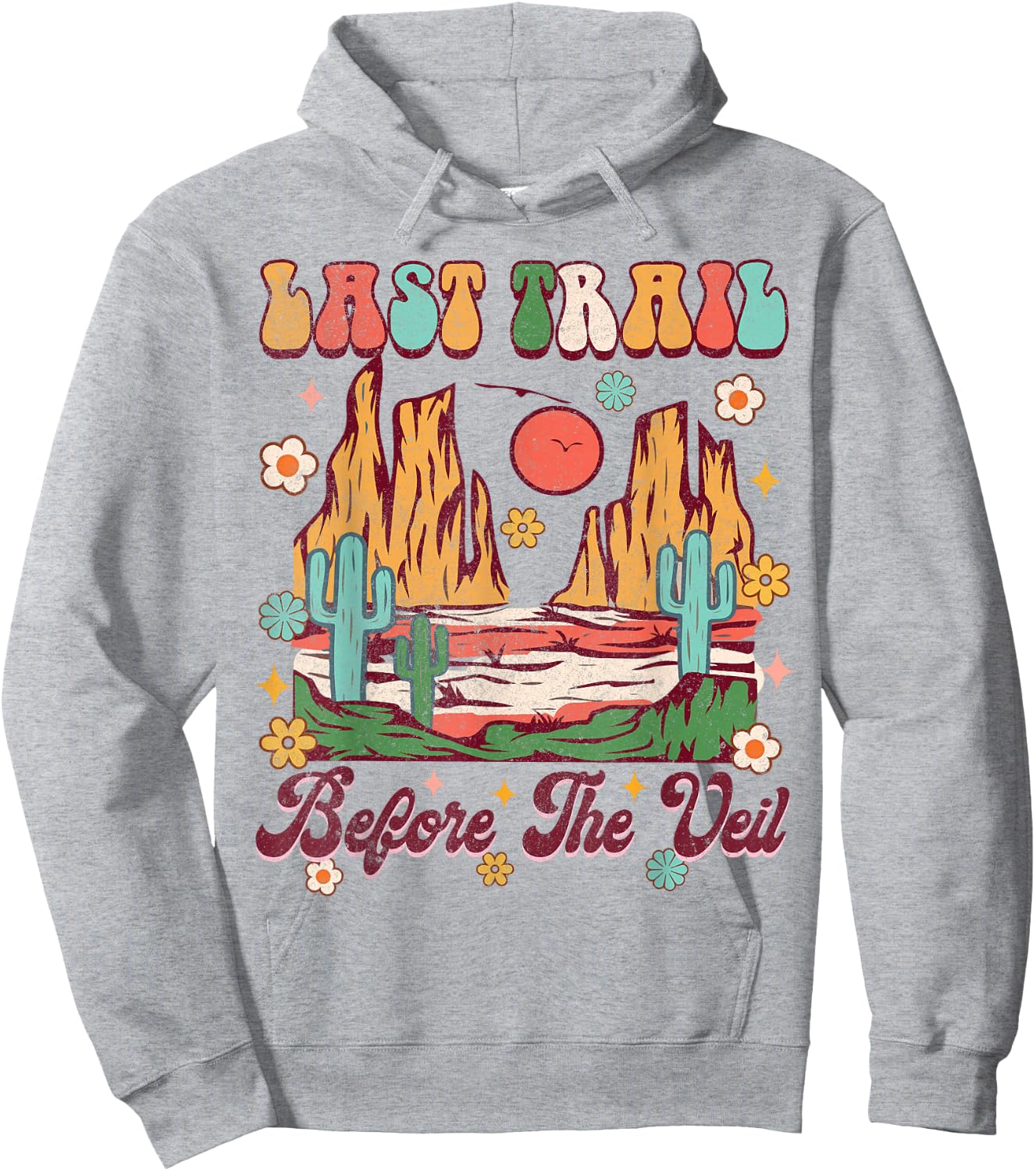 Sedona Last Trail Before The Veil Bachelorette Party Groovy Hoodie - Hoodie | Ash