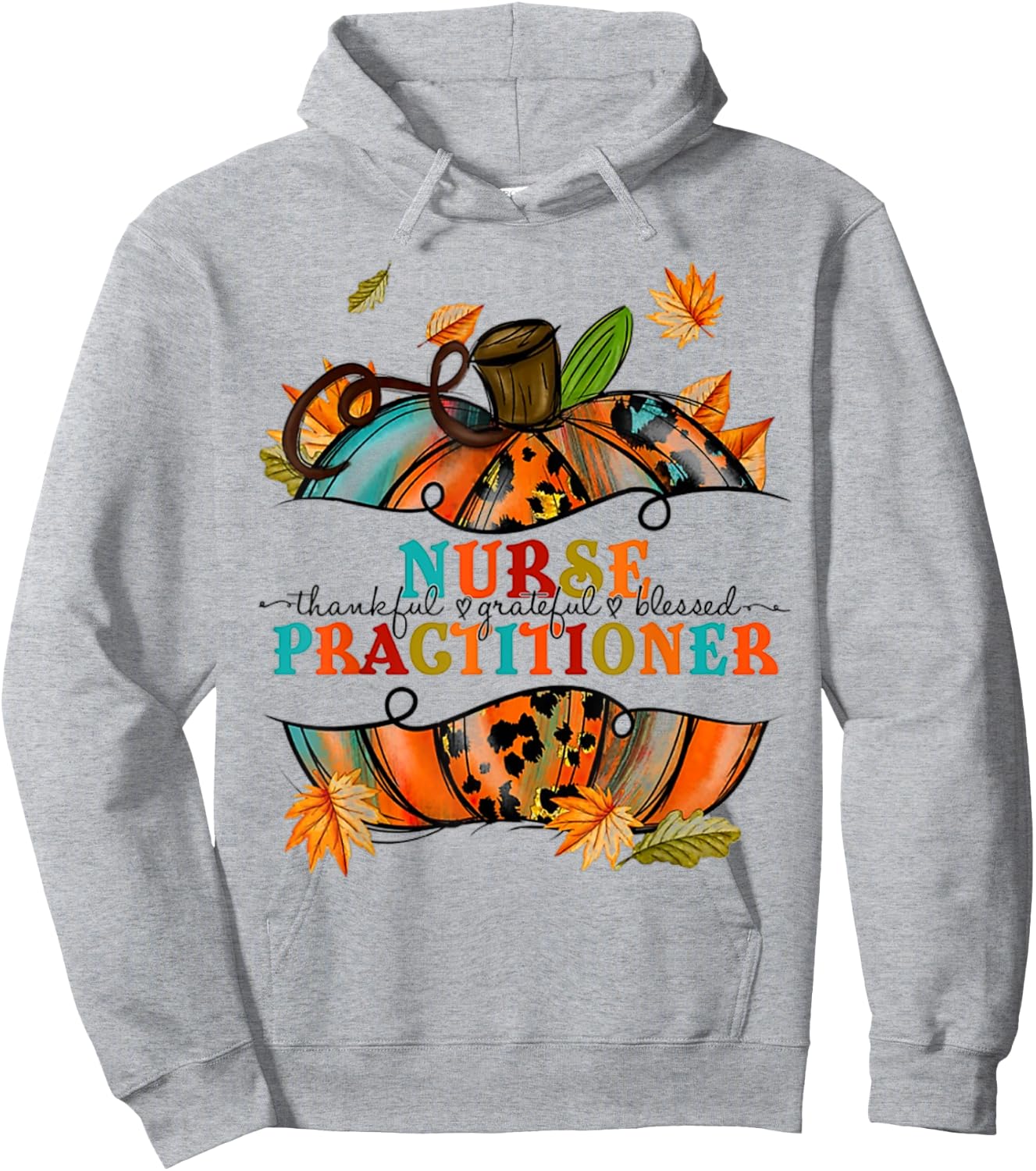 Nurse Practitioner - NP Fall Pumpkin Leopard Thankful Hoodie - Hoodie | Ash