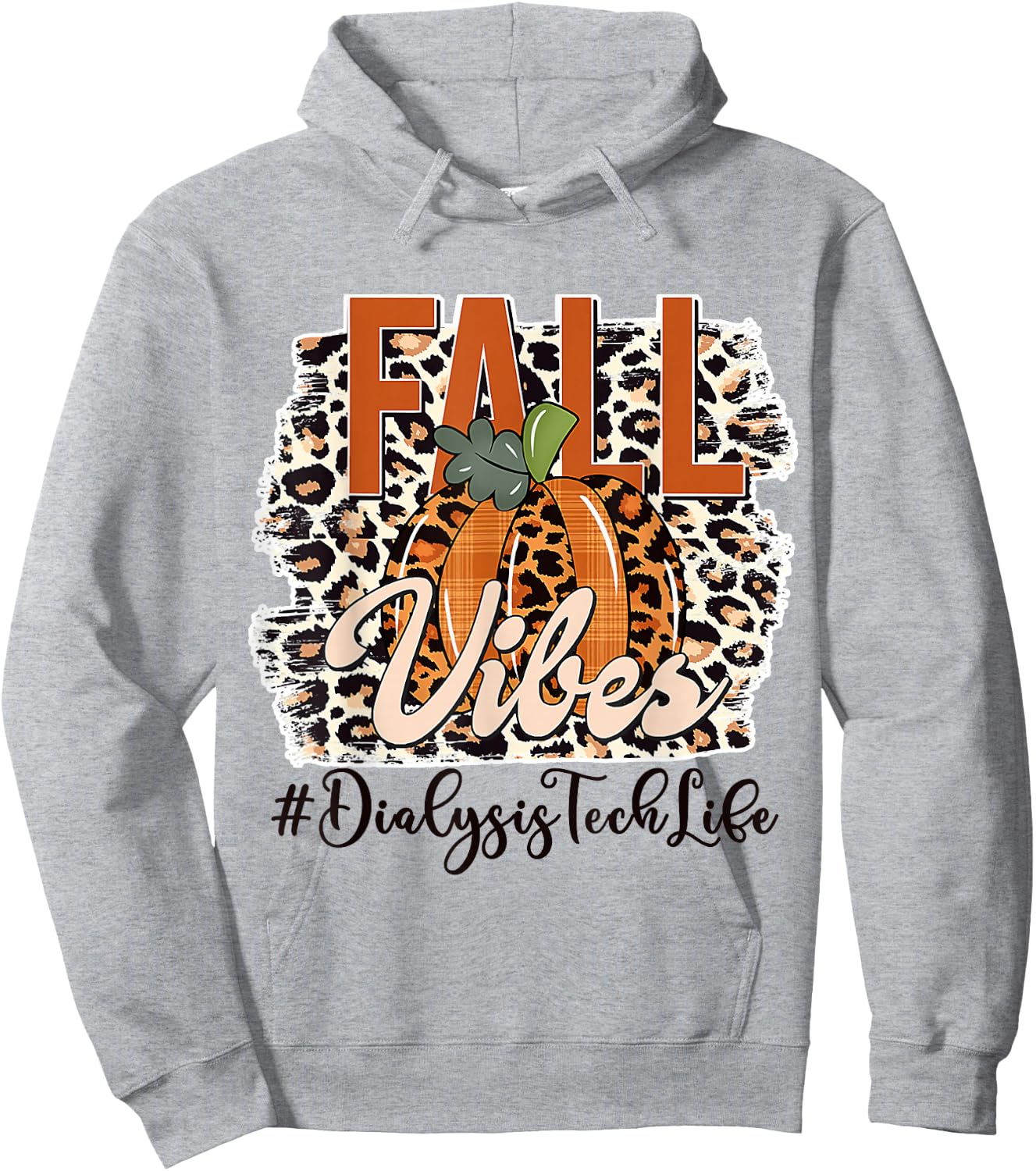 Fall Vibes Leopard Print Dialysis Tech Life Thanksgiving Day Hoodie - Hoodie | Ash